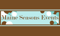 Maine Seasons Events